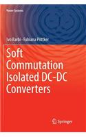 Soft Commutation Isolated DC-DC Converters