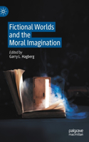 Fictional Worlds and the Moral Imagination