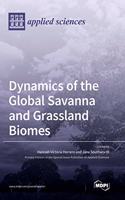 Dynamics of the Global Savanna and Grassland Biomes