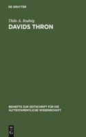 Davids Thron: Redaktionskritische Studien zur Geschichte von der Thronnachfolge Davids(358 Beihefte zur Zeitschrift fur die Alttestamentliche Wissenschaft)