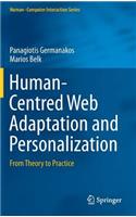 Human-Centred Web Adaptation and Personalization: From Theory to Practice(Human–Computer Interaction Series)