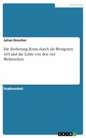 Eroberung Roms durch die Westgoten 410 und die Lehre von den vier Weltreichen