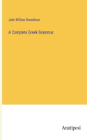 Complete Greek Grammar