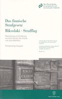Das Finnische Strafgesetz / Rikoslaki / Strafflag: Nach Dem Stand Vom 1.1.25. Deutsche Ubersetzung Und Einfuhrung Von Karen Cornils / Dan Frande / Jussi Matikkala