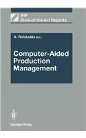 Computer-Aided Production Management