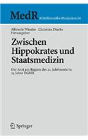 Zwischen Hippokrates und Staatsmedizin