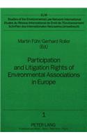 Participation and Litigation Rights of Environmental Associations in Europe