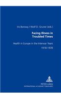 Facing Illness in Troubled Times