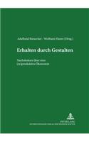 Erhalten Durch Gestalten