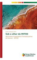 Sob o olhar do MITHO