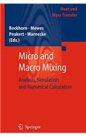 Micro and Macro Mixing