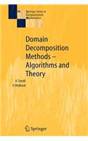 Domain Decomposition Methods - Algorithms and Theory
