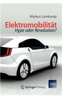 Elektromobilität: Hype Oder Revolution?