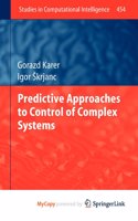 Predictive Approaches to Control of Complex Systems