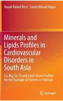 Minerals and Lipids Profiles in Cardiovascular Disorders in South Asia