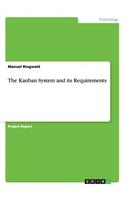 Kanban System and its Requirements