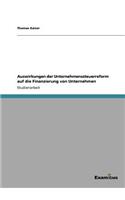 Auswirkungen der Unternehmenssteuerreform auf die Finanzierung von Unternehmen