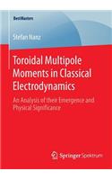 Toroidal Multipole Moments in Classical Electrodynamics