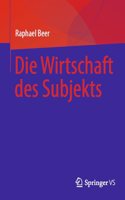 Die Wirtschaft Des Subjekts