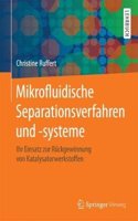 Mikrofluidische Separationsverfahren und -systeme: Ihr Einsatz zur Rückgewinnung von Katalysatorwerkstoffen