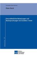 Gesundheitliche Belastungen und Beanspruchungen von Erzieher/-innen