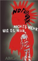 Nichts mehr wie es war