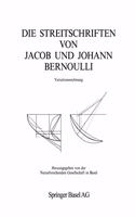 Johann Und Jakob Bernoulli: Streitschriften - Variationsrechnung