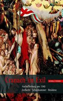 Cranach Im Exil