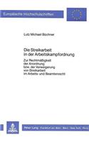 Die Streikarbeit in der Arbeitskampfordnung