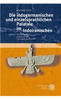 Die Indogermanischen Und Einzelsprachlichen Palatale Im Indoiranischen, Band II: Thorn-Problem, Indoiranische Laryngalvokalisation