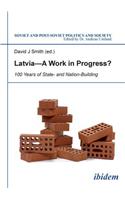 Latvia -- A Work in Progress?