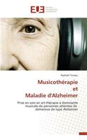 Musicoth�rapie Et Maladie d'Alzheimer