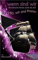 wann sind wir - Yo-Ho, wir sind Piraten