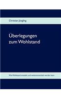 Überlegungen zum Wohlstand