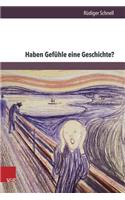 Haben Gefuhle Eine Geschichte?: Aporien Einer History of Emotions