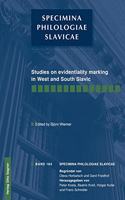 Studies on Evidentiality Marking in West and South Slavic
