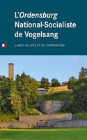 L'Ordensburg National-Socialiste de Vogelsang