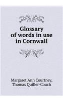 Glossary of words in use in Cornwall: (English)