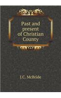 Past and Present of Christian County
