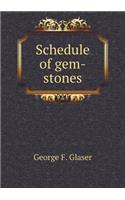 Schedule of Gem-Stones