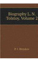 Biography L. N. Tolstogo. Volume 2