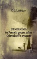 Introduction to French prose, after Ollendorff's system