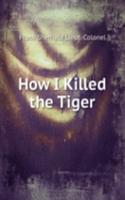 How I Killed the Tiger