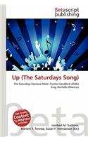 Up (the Saturdays Song)