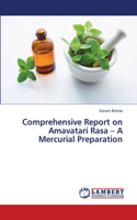 Comprehensive Report on Amavatari Rasa - A Mercurial Preparation