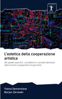 L'estetica della cooperazione artistica
