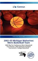 2002-03 Michigan Wolverines Men's Basketball Team