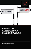 Prawo Do Alternatywa SluŻba Cywilna