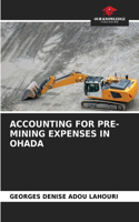 Accounting for Pre-Mining Expenses in Ohada