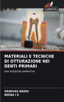 Materiali E Tecniche Di Otturazione Nei Denti Primari